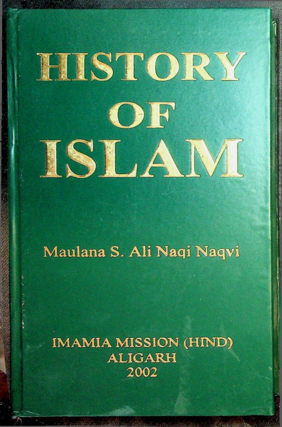 Life of Prophet (S) - As in the History of Islam - Final (Edited version) by Syed Ali Naq Naqavi