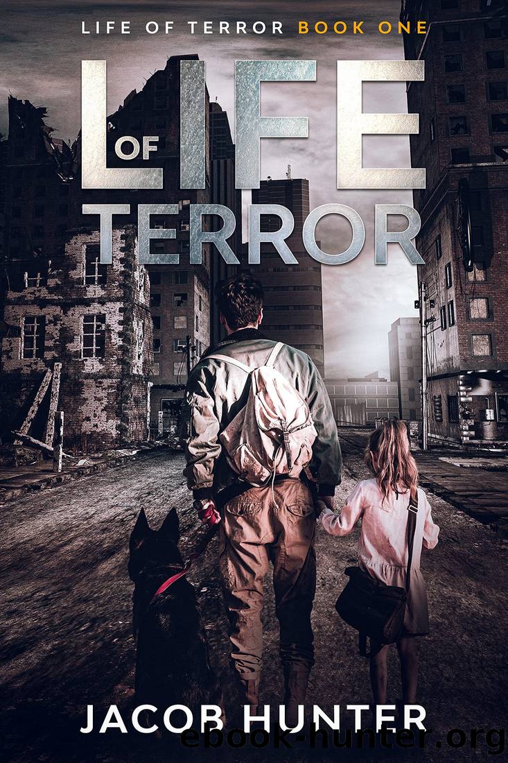 Life of Terror: Life of Terror Book One by Jacob Hunter