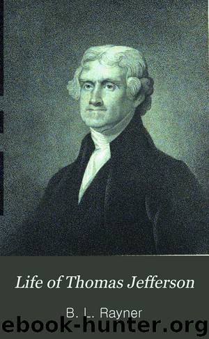 Life of Thomas Jefferson by B. L. Rayner