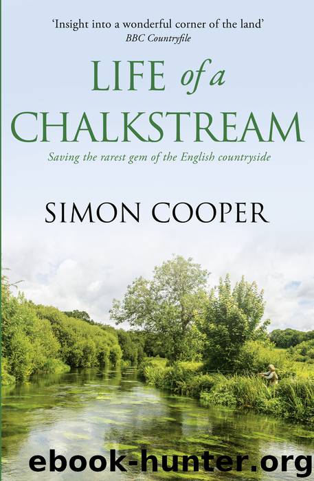 Life of a Chalkstream by Simon Cooper