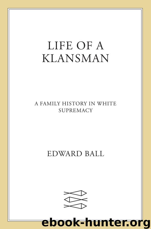Life of a Klansman by Edward Ball