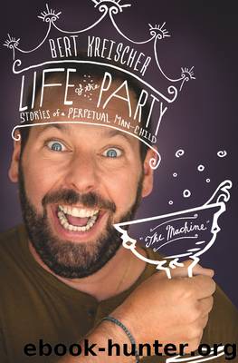 Life of the Party by Bert Kreischer