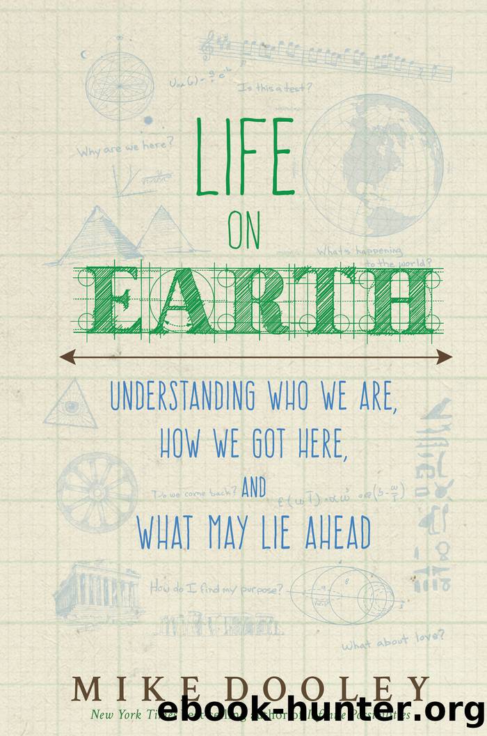 Life on Earth by Mike Dooley