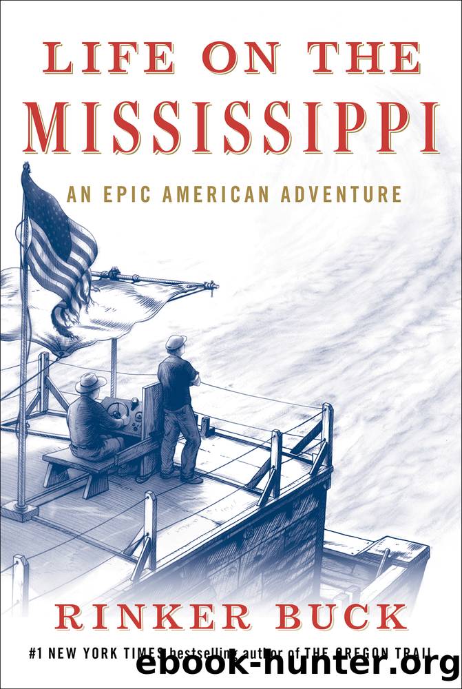 Life on the Mississippi: An Epic American Adventure by Rinker Buck