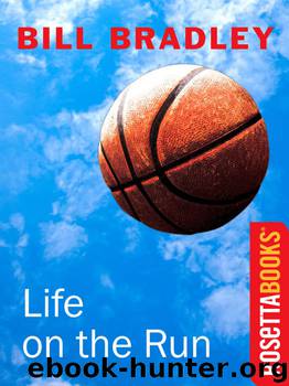 Life on the Run by Bill Bradley