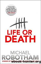 Life or Death by Michael Robotham by Robotham Michael