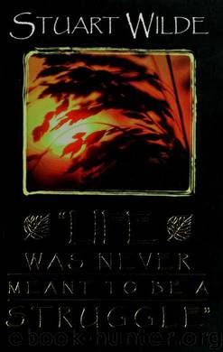Life was never meant to be a struggle by Wilde Stuart 1946-