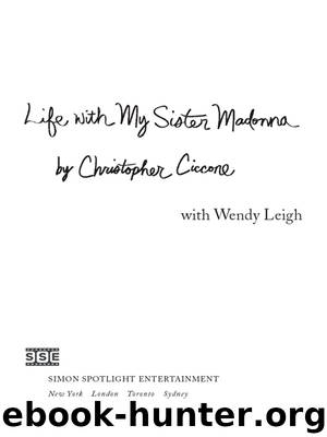 Life with My Sister Madonna by Christopher Ciccone