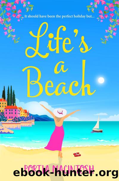 Life's a Beach by Portia MacIntosh