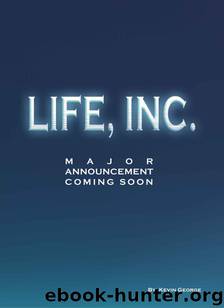 Life, Inc. by Kevin George
