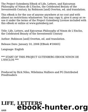 Life, Letters, and Epicurean Philosophy of Ninon de L'Enclos The Celebrated Beauty of the Seventeenth Century by Ninon de Lenclos