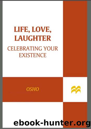 Life, Love, Laughter by Osho