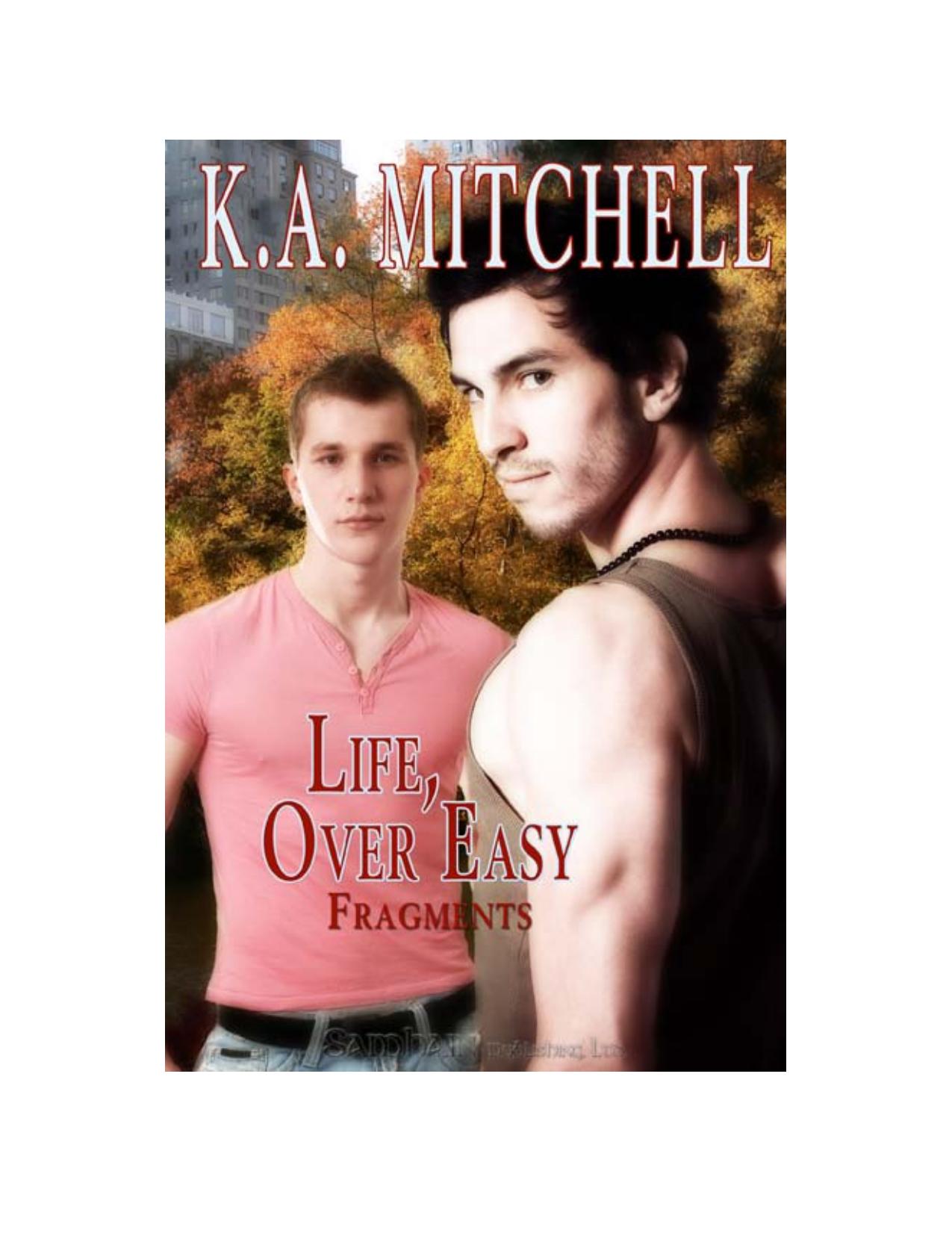 Life, Over Easy: Fragments, Book 1 by K.A. Mitchell