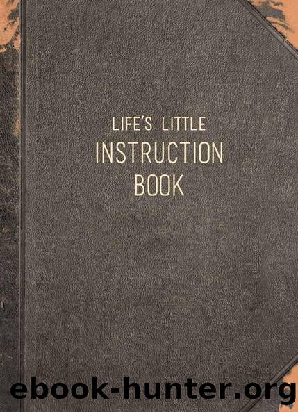 Life’s Little Instruction Book by Summersdale Publishers Ltd