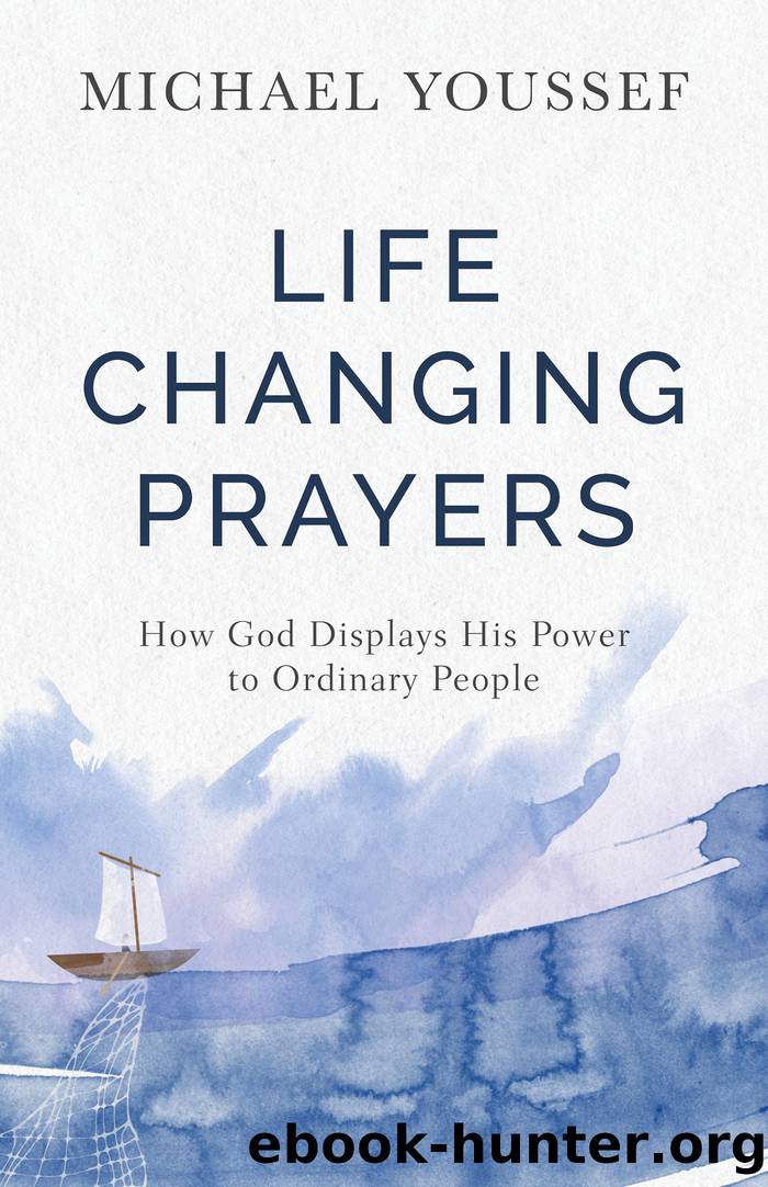 Life-Changing Prayers by Michael Youssef