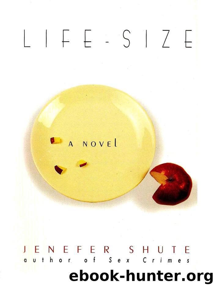 Life-Size by Jenefer Shute