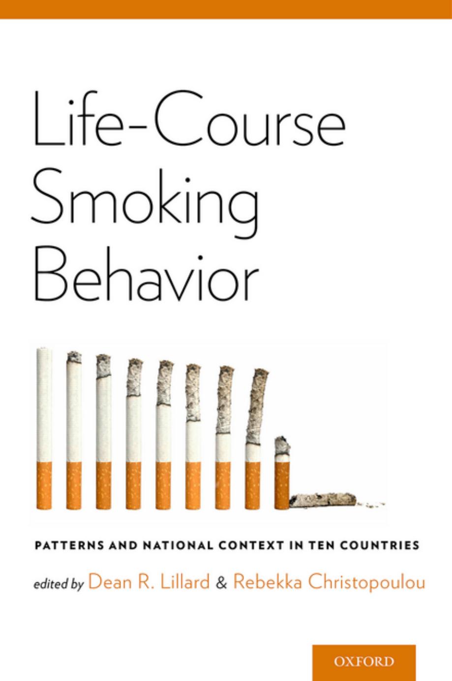 Life-course smoking behavior: patterns and national context in ten countries by Christopoulou Rebekka;Lillard Dean Reginald