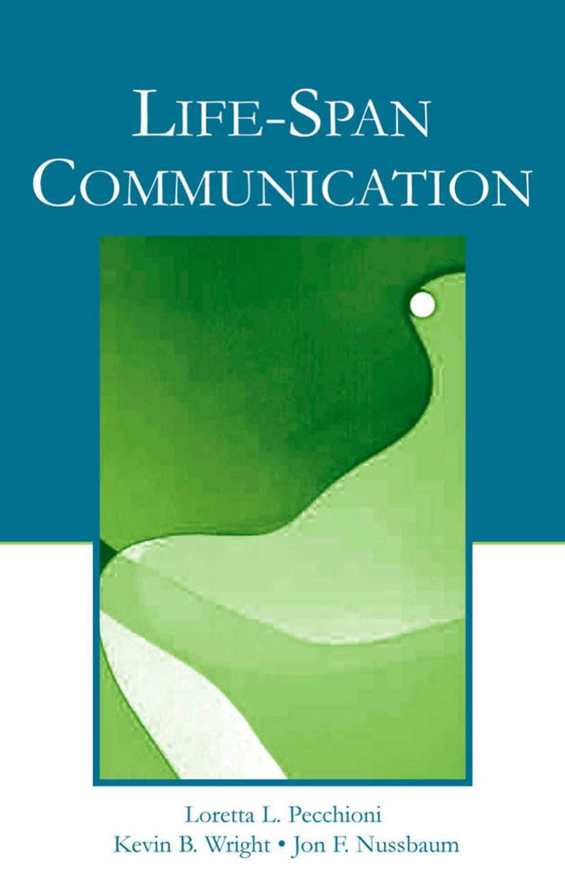 Life-span Communication by Loretta L. Pecchioni