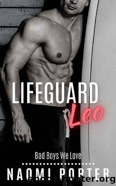 Lifeguard Leo (Bad Boys We Love) by Naomi Porter