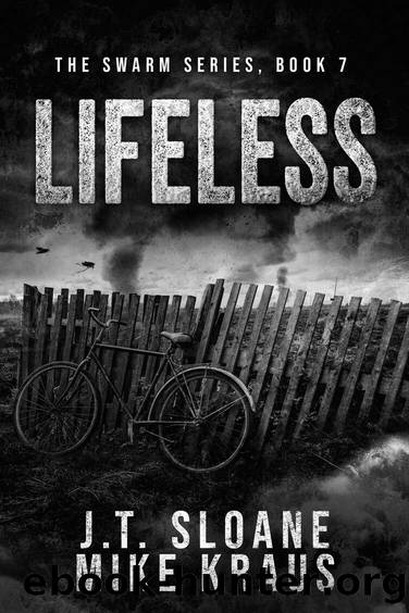 Lifeless - Swarm Book 7: (An Epic Post-Apocalyptic Survival Thriller) by J.T. Sloane & Mike Kraus