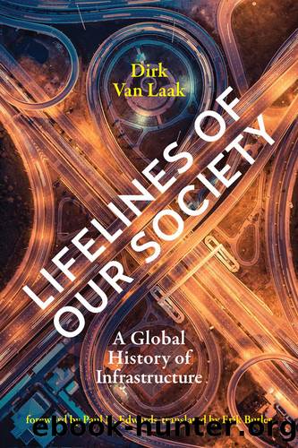 Lifelines of Our Society by Dirk Van Laak