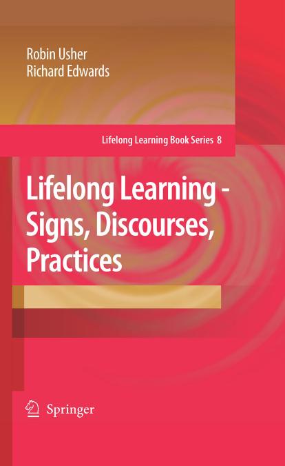 Lifelong Learning - Signs, Discourses, Practices by Robin Usher Richard Edwards
