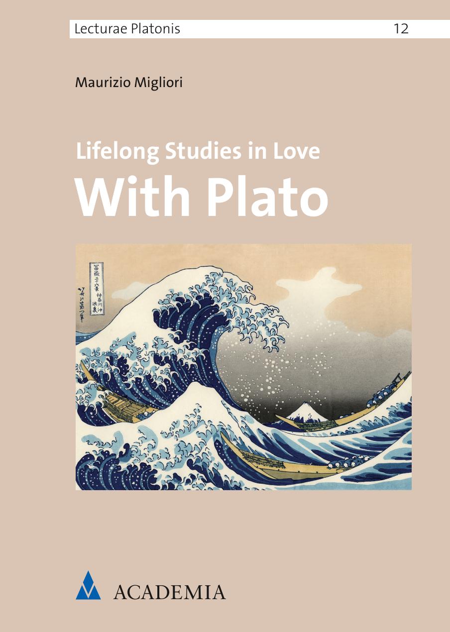 Lifelong Studies in Love With Plato by Maurizio Migliori
