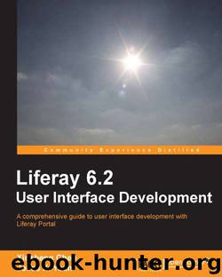 Liferay 6.2 User Interface Development by Unknown