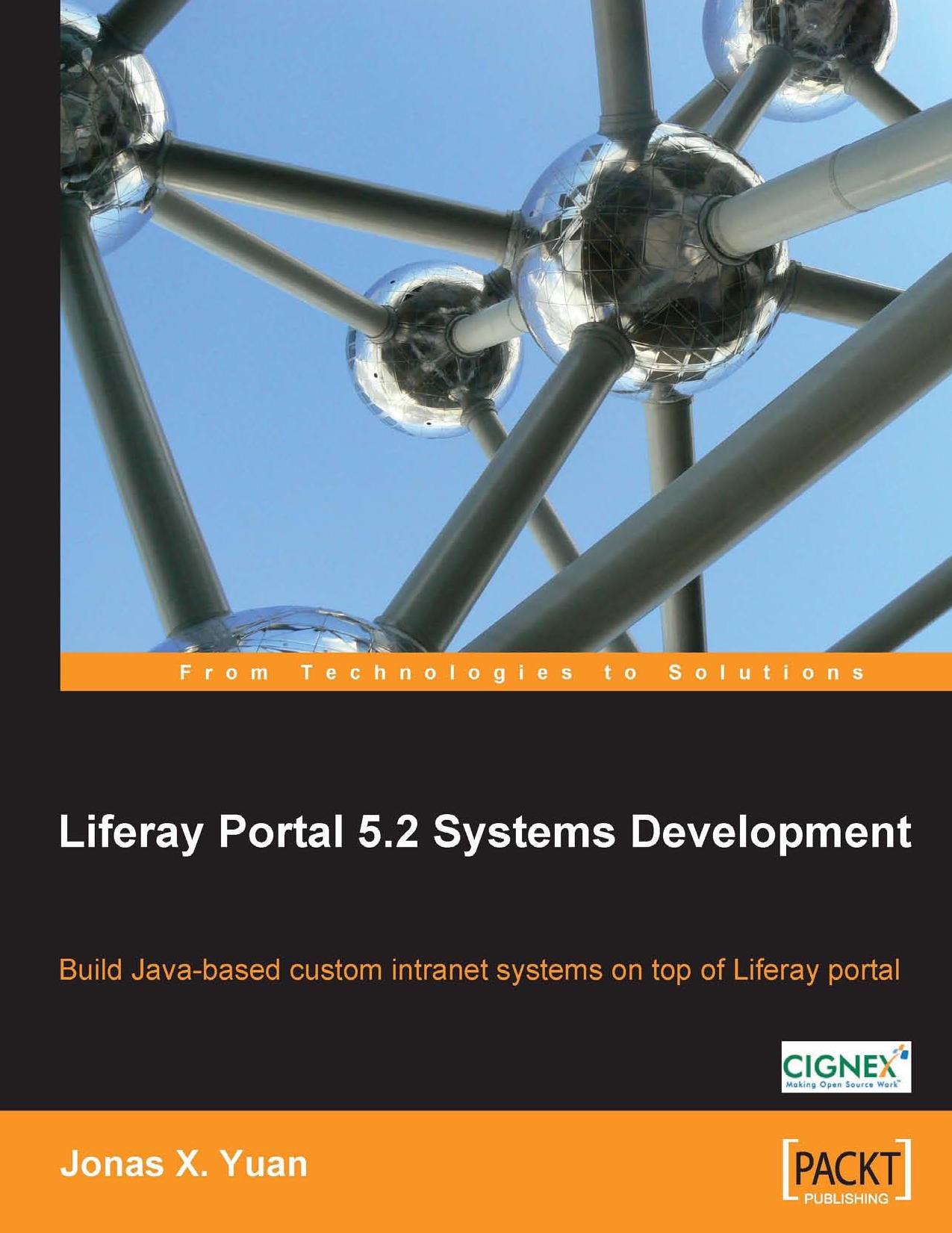 Liferay Portal 5.2 Systems Development by Jonas X Yuan