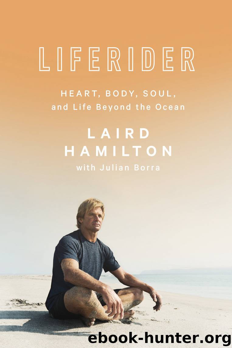 Liferider by Laird Hamilton & Julian Borra
