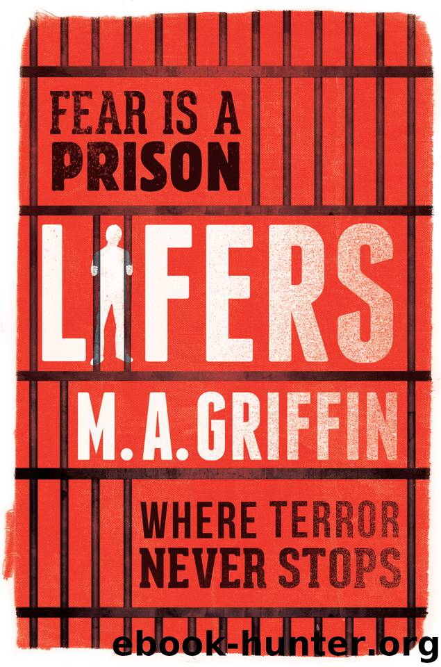Lifers by M.A. Griffin