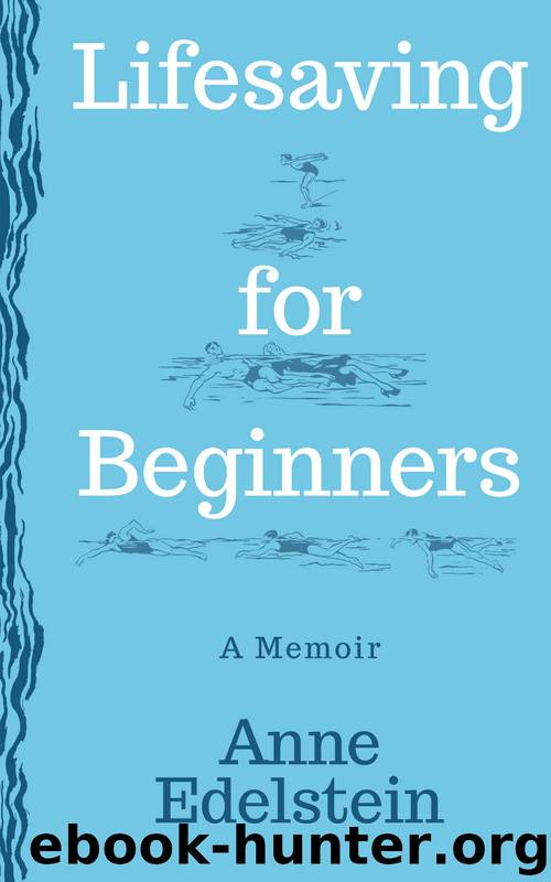 Lifesaving for Beginners by Anne Edelstein