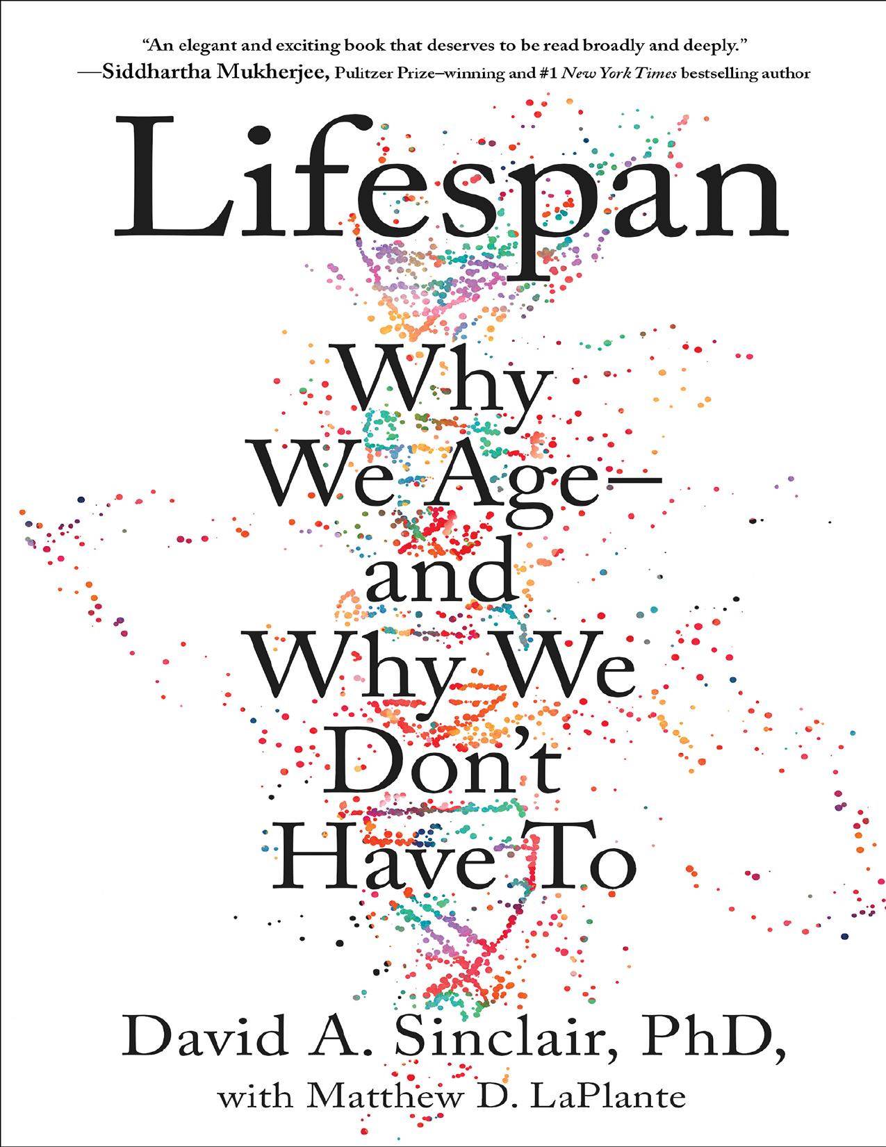Lifespan by David A. Sinclair & Matthew D. LaPlante