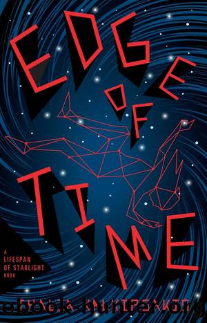 Lifespan of Starlight #3: Edge of Time by Kalkipsakis Thalia