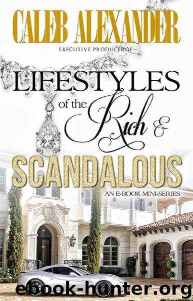 Lifestyles of the Rich and Scandalous 2 by Caleb Alexander