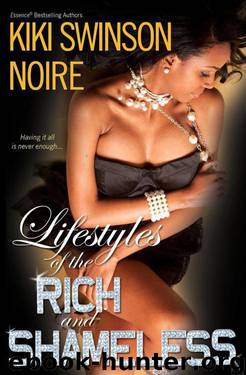 Lifestyles of the Rich and Shameless by NOIRE; Swinson Kiki