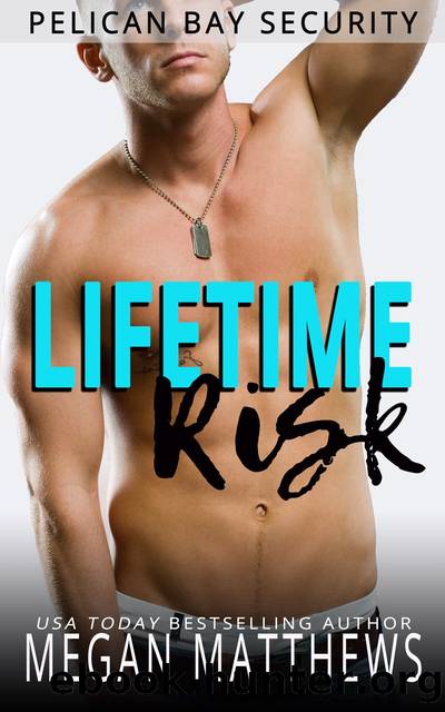 Lifetime Risk by Megan Matthews