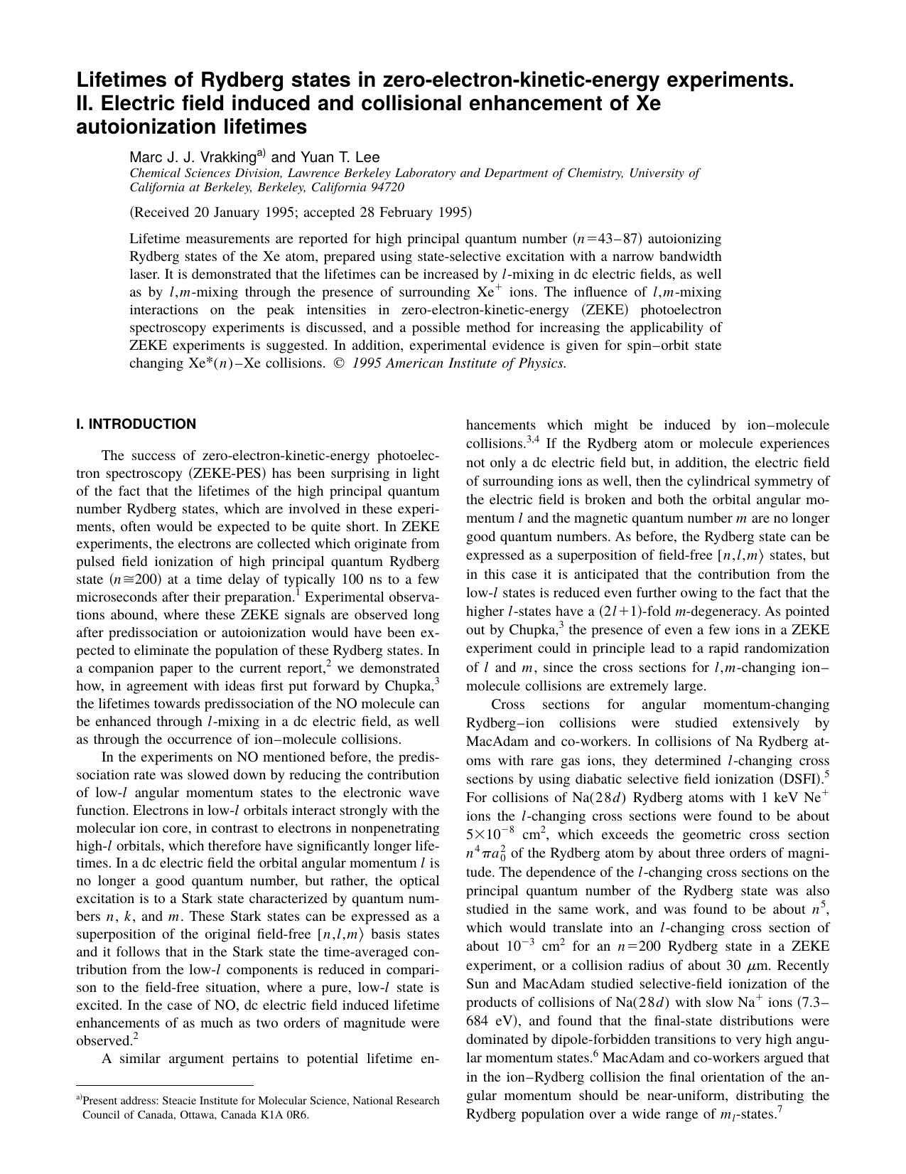 Lifetimes of Rydberg states in zero-electron- kinetic-energy experiments. II. Electric field induced and collisional enhancement of Xe autoionization lifetimes by Marc J. J. Vrakking and Yuan T. Lee