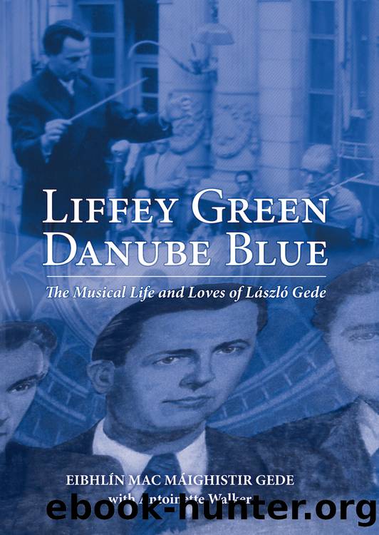 Liffey Green Danube Blue by Mac Maighistir Gede Eibhlin;Walker Antoinette;