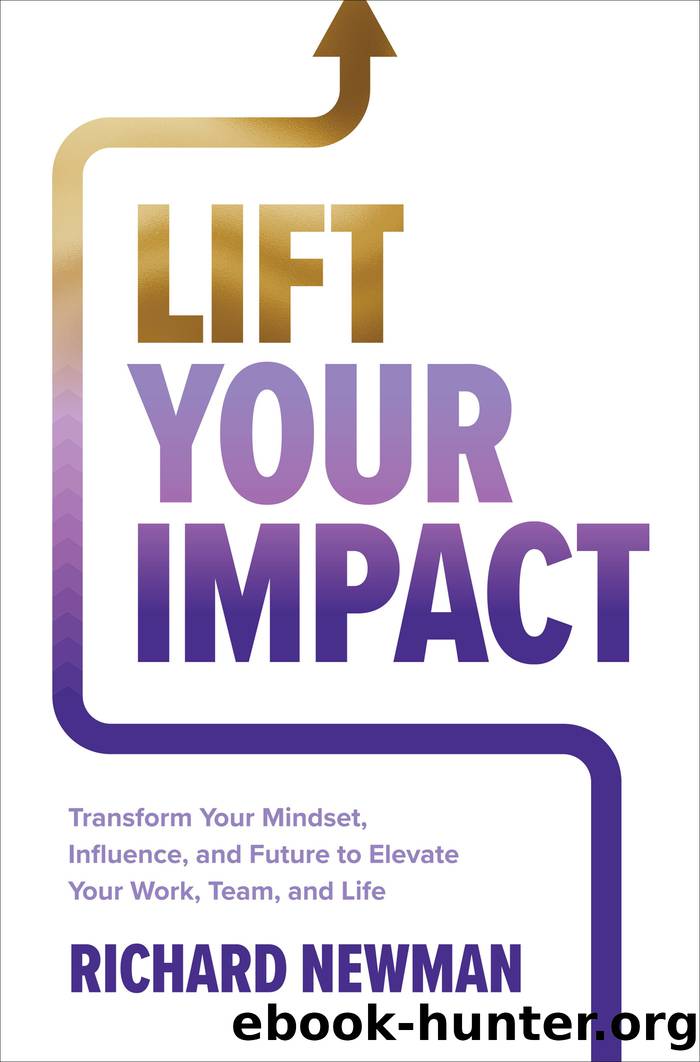 Lift Your Impact by Richard Newman