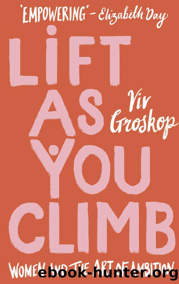 Lift as You Climb by Viv Groskop