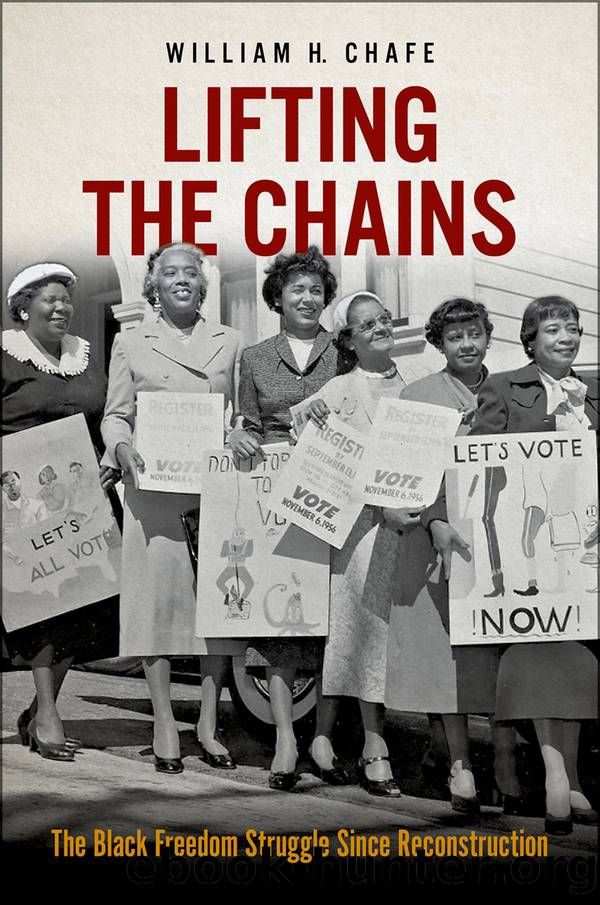 Lifting the Chains by William H. Chafe