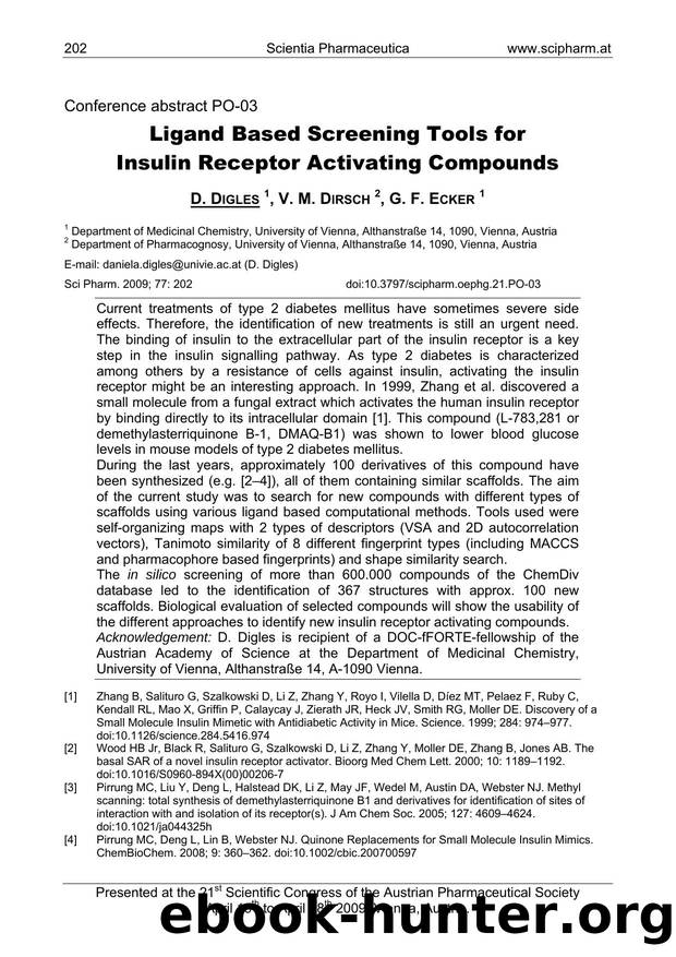 Ligand Based Screening Tools for Insulin Receptor Activating Compounds by D. DIGLES & V. M. DIRSCH & G. F. ECKER