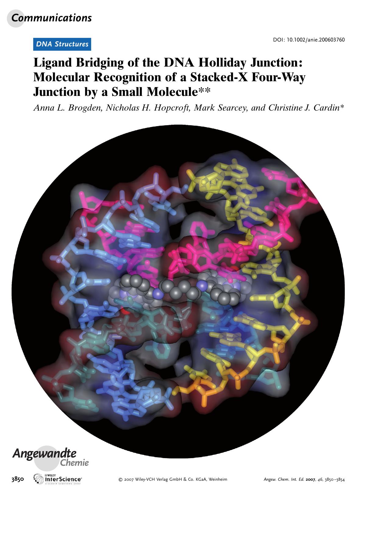 Ligand Bridging of the DNA Holliday Junction: Molecular Recognition of a Stacked-X Four-Way Junction by a Small Molecule by Unknown
