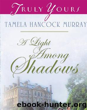 Light Among Shadows by Murray Tamela Hancock