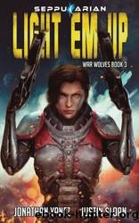 Light Em Up by Jonathan Yanez & Justin Sloan