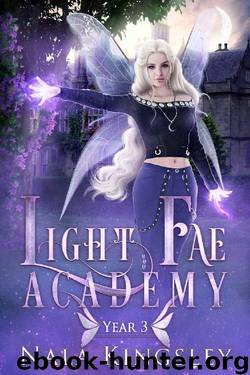 Light Fae Academy: Year Three by Nala Kingsley