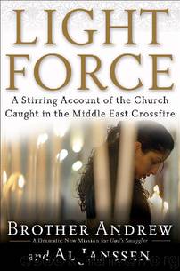 Light Force: A Stirring Account of the Church Caught in the Middle East Crossfire by Brother Andrew & Al Janssen