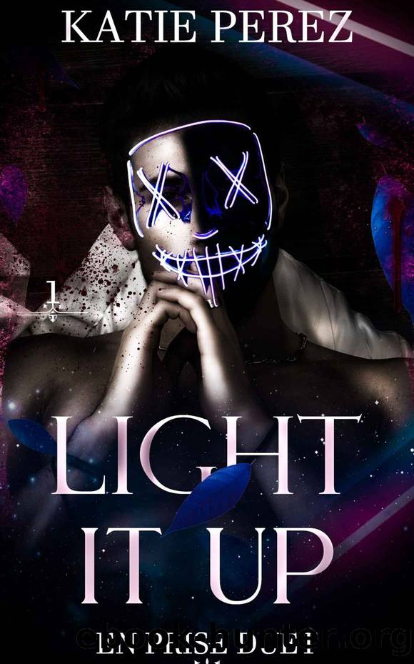 Light It Up (En Prise Duet Book 1) by Katie Perez