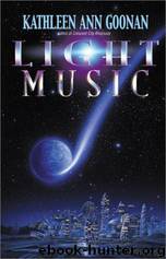 Light Music by Kathleen Ann Goonan